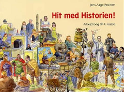 Cover for Jens Aage Poulsen · Hit med Historien!: Hit med Historien! 4. kl. Arbejdsbog (Sewn Spine Book) [1th edição] (2002)