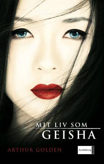 Cover for Arthur Golden · Mit liv som Geisha (Sewn Spine Book) [3rd edition] (2006)