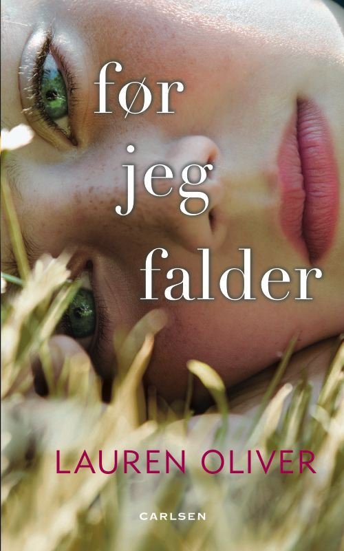 Cover for Lauren Oliver · Før jeg falder (Bound Book) [1st edition] [Indbundet] (2011)