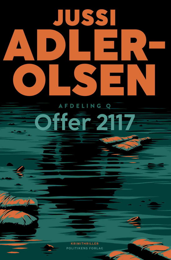 Afdeling Q: Offer 2117 - Jussi Adler-Olsen - Livros - Politikens Forlag - 9788740082371 - 6 de outubro de 2023