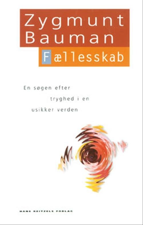 Cover for Zygmunt Bauman · Den hvide serie: Fællesskab (Sewn Spine Book) [1.º edición] (2003)