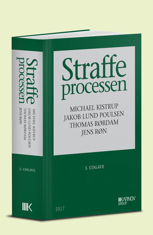 Michael Kistrup; Jakob Lund Poulsen; Jens Røn; THomas Rørdam · Straffeprocessen (Hardcover Book) [3. Painos] (2018)