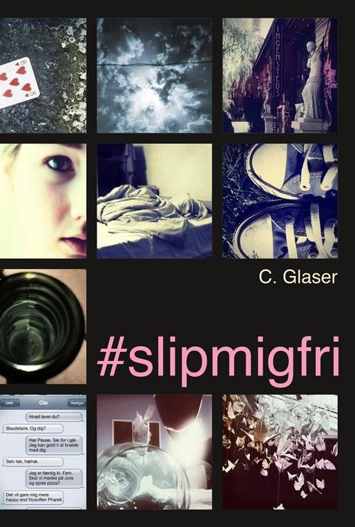 Cover for Charlotte Glaser · #slipmigfri (Sewn Spine Book) [1st edition] (2017)