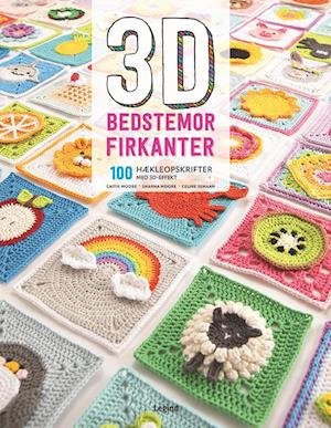 3D bedstemor-firkanter - Catie Moore, Sharna Moore, Celine Semaan - Bücher - Legind - 9788771558371 - 11. Mai 2020