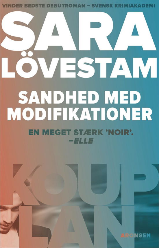 Cover for Sara Lövestam · Sandhed med modifikationer (Sewn Spine Book) [1º edição] (2017)