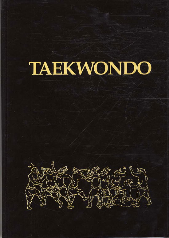 Kyoung An Choi · Taekwondo 2 (Bound Book) [1º edição] [Indbundet] (2012)