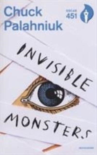 Invisible Monsters - Chuck Palahniuk - Livros - Mondadori - 9788804685371 - 20 de fevereiro de 2019