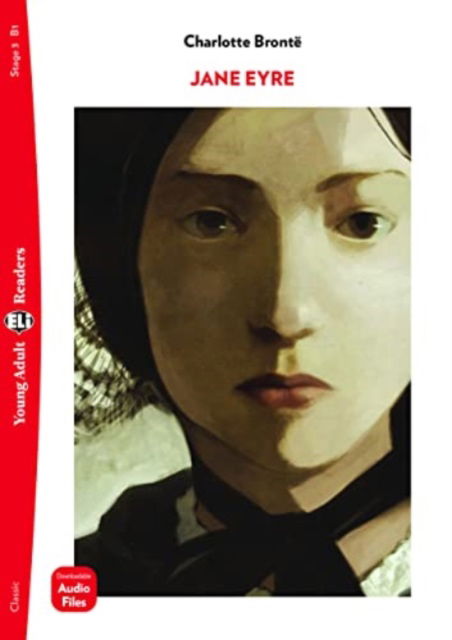 Young Adult ELI Readers - English: Jane Eyre + downloadable audio - Charlotte Bronte - Bøker - ELI s.r.l. - 9788853632371 - 1. mai 2022