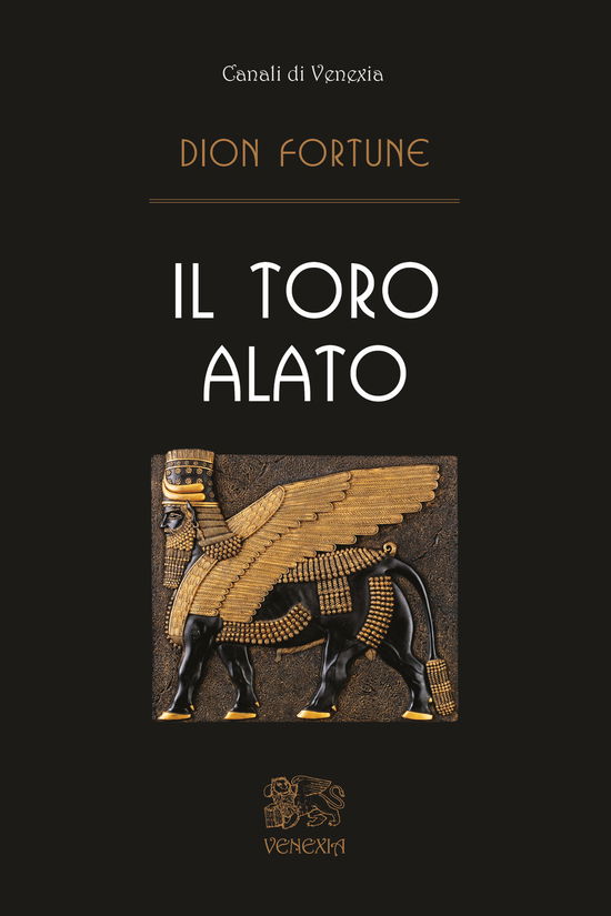 Cover for Dion Fortune · Il Toro Alato (Book)