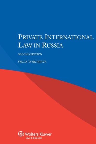 Olga Vorobieva · Private International Law in Russia (Paperback Book) [Second edition. edition] (2015)