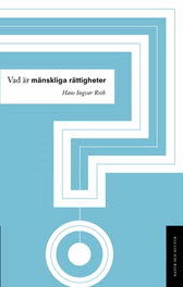 Cover for Hans Ingvar Roth · Vad är mänskliga rättigheter? (Book) (2007)