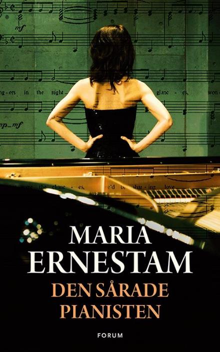 Cover for Maria Ernestam · Den sårade pianisten (Hardcover Book) (2016)