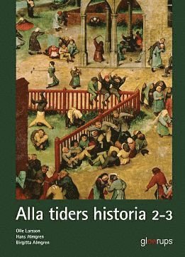 Cover for Olle Larsson · Alla Tiders Historia: Alla tiders historia 2-3, elevbok (Innbunden bok) (2012)