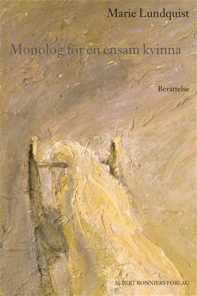 Cover for Marie Lundquist · Monolog för en ensam kvinna (ePUB) (2009)