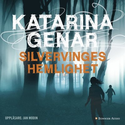 Cover for Katarina Genar · Silvervinges hemlighet (Lydbok (MP3)) (2016)