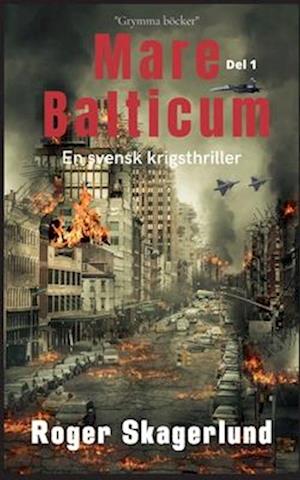 Cover for Roger Skagerlund · Mare Balticum: Mare Balticum I (Book) (2023)