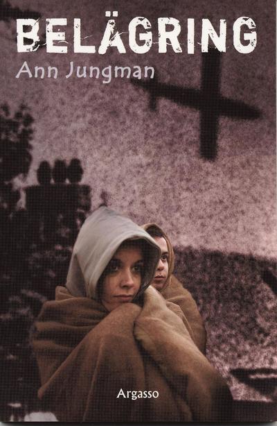 Cover for Ann Jungman · Belägring (Paperback Book) (2007)