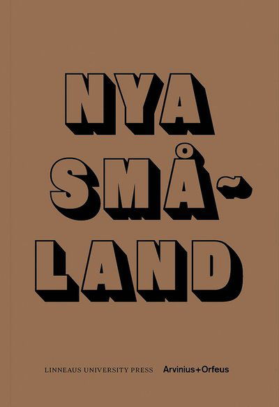 Cover for Habib Engqvist Jonatan (red.) · Nya Småland (Sewn Spine Book) (2020)