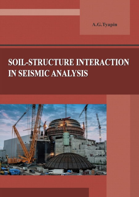 Cover for Alexander Tyapin · Soil-structure interaction in seismic analysis (Paperback Book) (2019)
