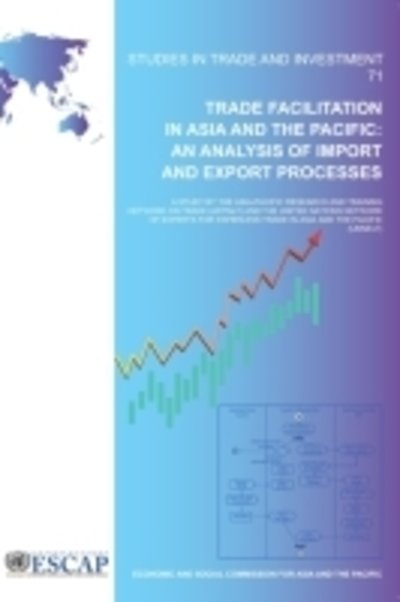 Cover for United Nations · Trade Facilitation in Asia and the Pacific: An Analysis of Import and Export Processes (Studies in Trade and Investment) - Escap Stds Trade + Invst (Paperback Bog) (2013)