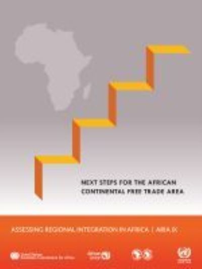 Cover for United Nations: Economic Commission for Africa · Assessing regional integration in Africa IX: next steps for the African Continental Free Trade Area (Paperback Book) (2021)