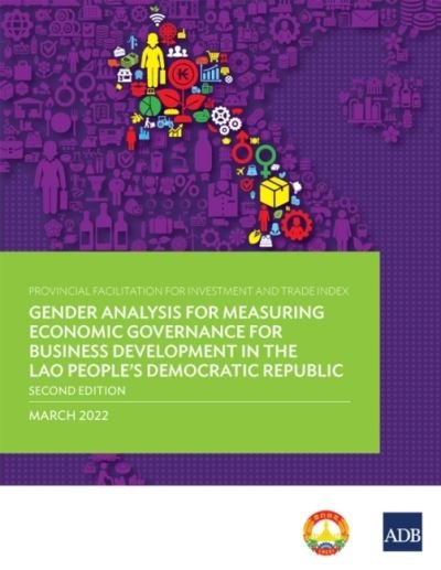 Cover for Asian Development Bank · Provincial Facilitation for Investment and Trade Index: Gender Analysis for Measuring Economic Governance for Business Development in the Lao People's Democratic Republic-Second Edition (Paperback Book) (2022)