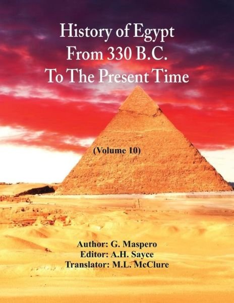 Cover for G Maspero · History Of Egypt From 330 B.C. To The Present Time, (Pocketbok) (2019)