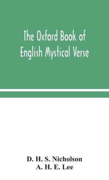 Cover for D H S Nicholson · The Oxford book of English mystical verse (Hardcover Book) (2020)