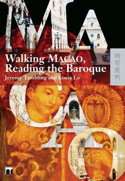 Cover for Jeremy Tambling · Walking Macao, Reading the Baroque (Paperback Book) (2009)