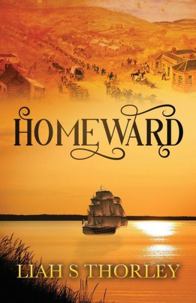 Cover for Liah S Thorley · Homeward (Paperback Book) (2021)