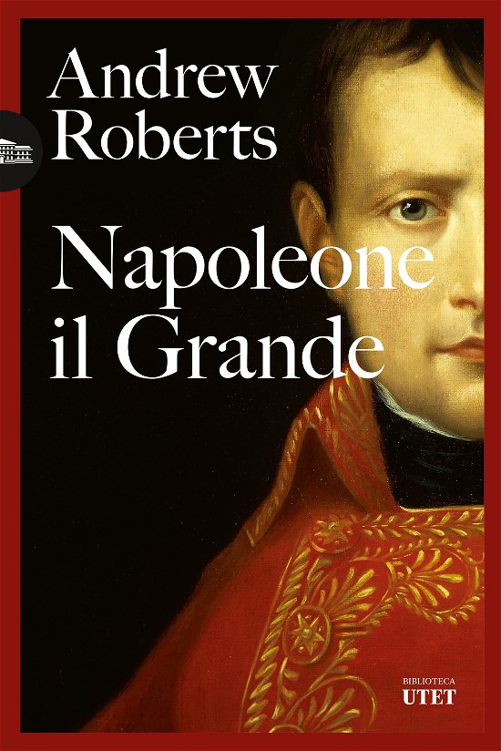 Cover for Andrew Roberts · Napoleone Il Grande (Bok)
