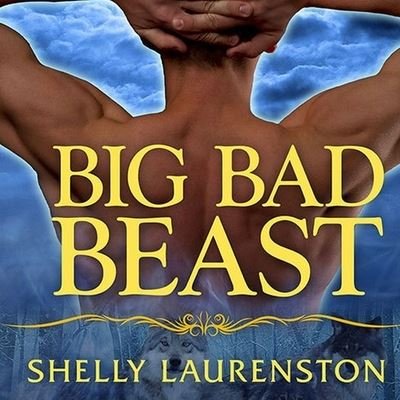 Cover for Shelly Laurenston · Big Bad Beast (CD) (2014)