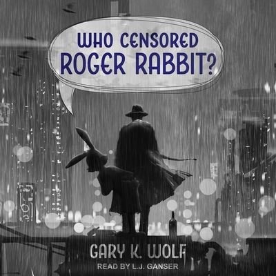 Cover for Gary K Wolf · Who Censored Roger Rabbit? (CD) (2019)