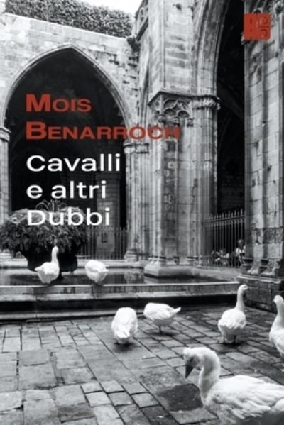 Cover for Mois Benarroch · Cavalli e altri Dubbi (Taschenbuch) (2022)