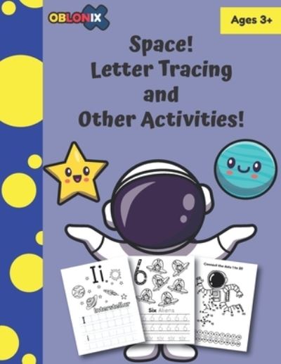 Cover for Kataleya Rosier · Space! Letter Tracing and Other Activities! For 3+ years: Preschool-Homeschool Beginner Handwriting practice workbook (Taschenbuch) (2021)