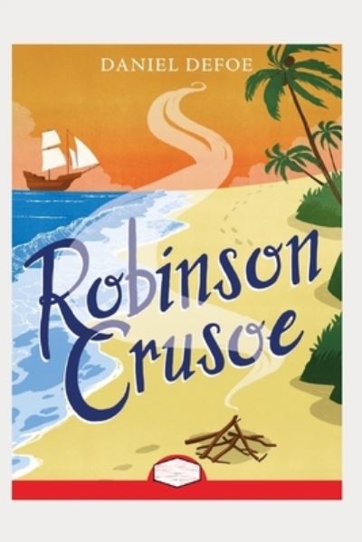 Cover for Daniel Defoe · Robinson Crusoe Annotated (Paperback Bog) (2021)