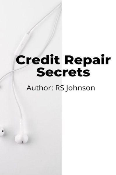 Cover for Rs Johnson · Credit Repair Secrets (Pocketbok) (2021)