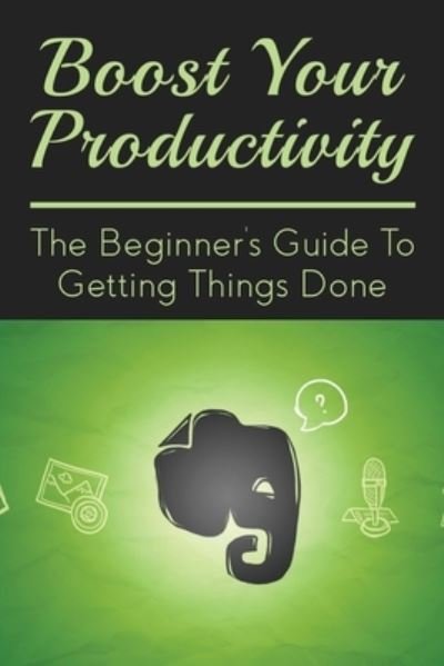 Cover for Kip Cotugno · Boost Your Productivity (Pocketbok) (2021)