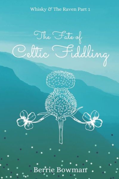 Cover for Berrie Bowman · The Fate of Celtic Fiddling (Paperback Book) (2020)