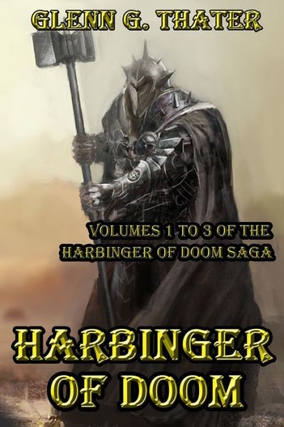 Cover for Glenn G Thater · Harbinger of Doom: Volumes 1 to 3 of the Harbinger of Doom Saga - Harbinger of Doom (Paperback Book) (2020)