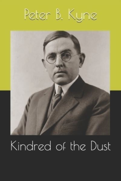 Cover for Peter B Kyne · Kindred of the Dust (Paperback Book) (2020)