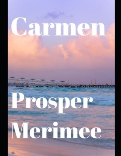 Cover for Prosper Merimee · Carmen (annotated) (Paperback Book) (2020)