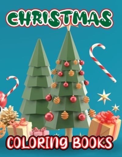 Christmas Coloring Books - Na Publishing - Livros - Independently Published - 9798574806371 - 1 de dezembro de 2020