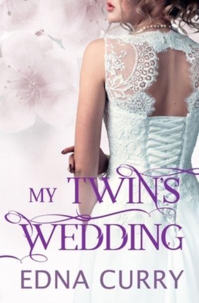 Cover for Edna Curry · My Twin's Wedding (Paperback Bog) (2020)