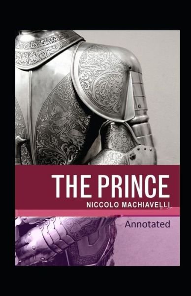 Cover for Niccolo Machiavelli · The Prince Classic Edition (Original Annotated) (Paperback Book) (2020)