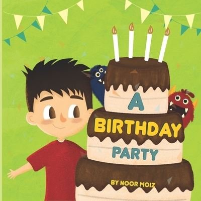 Cover for Noor Moiz · A Birthday Party (Pocketbok) (2021)