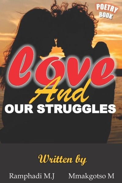 Cover for Mmakgotso M · Love and our struggles (Paperback Bog) (2021)