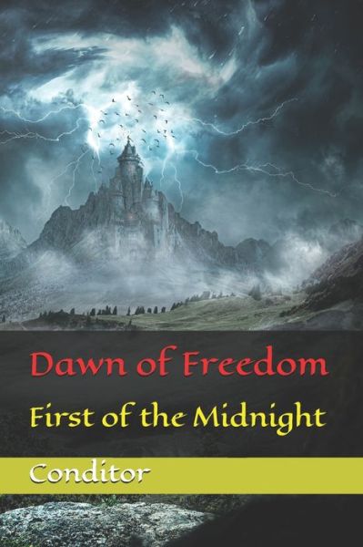 Cover for Conditor · Dawn of Freedom: First of the Midnight - Dawn of Freedom (Paperback Book) (2021)