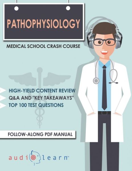 Cover for Audiolearn Medical Content Team · Pathophysiology - Medical School Crash Course (Pocketbok) (2020)