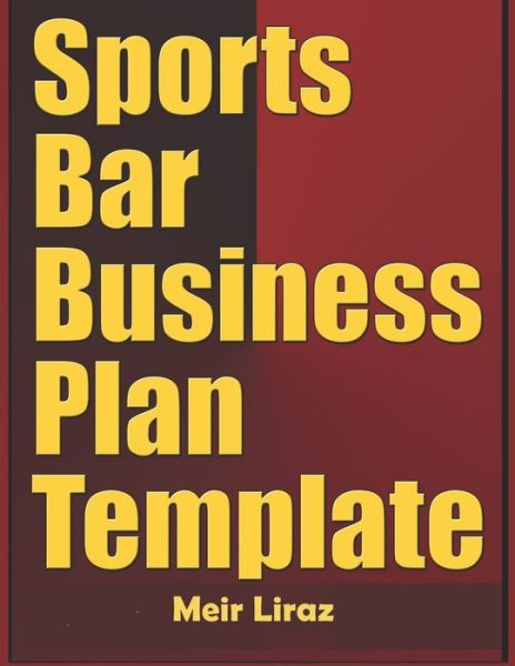 Cover for Meir Liraz · Sports Bar Business Plan Template (Paperback Book) (2020)